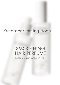 Smoothing Hair Perfume - Preorders open on 28 October - RILANÉA